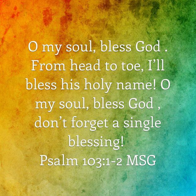psalm 103:1-2 MSG
